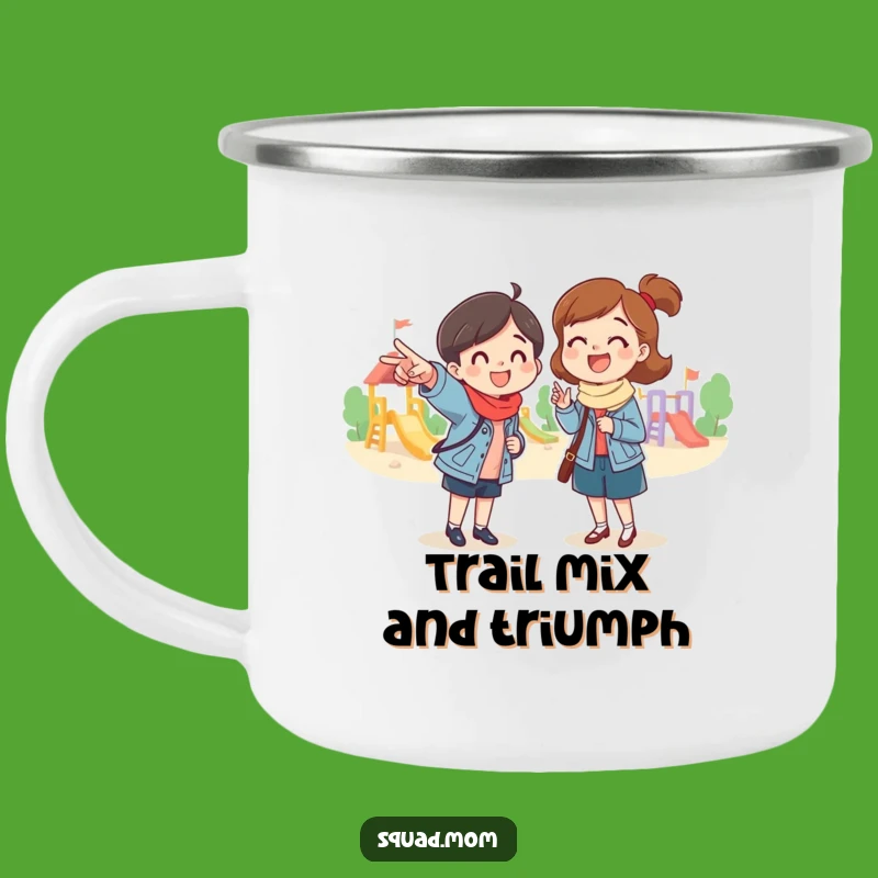 Funny Mom Friend Playground Camping Mug - Outdoor Humor and Hilarious Gift