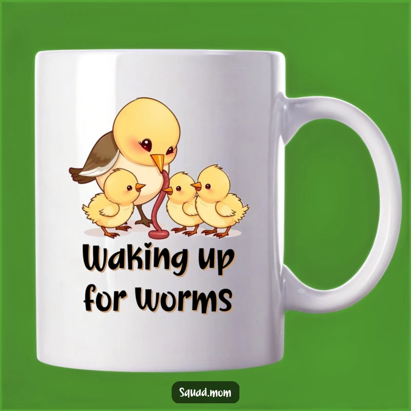Funny Bird Mom Mug - Feeding Chicks Worm Humor Gift for Bird Lovers