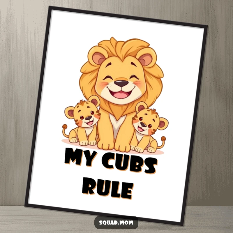 Funny digital art print of a smiling lion mom protecting her playful cubs, ideal for printable wall decor with a theme of strength and love.