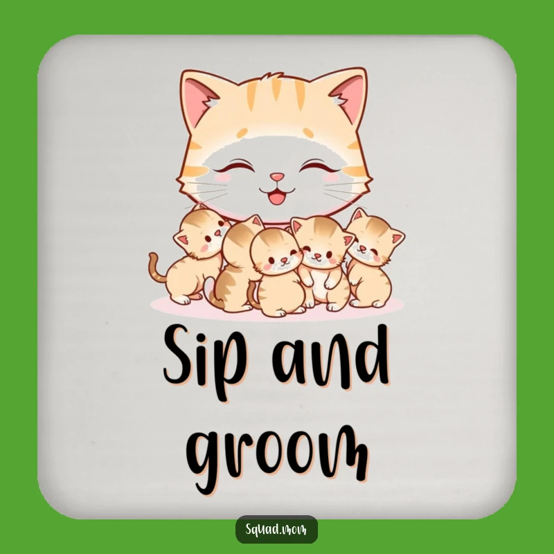 Funny Cat Mom Drink Coaster: Happy Mother Cat Grooming Kittens, Humorous Pet Accessory