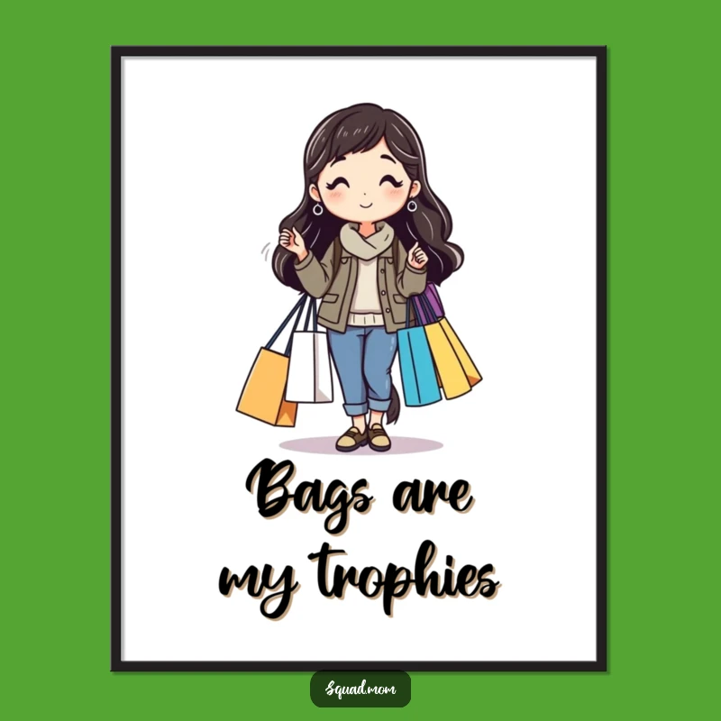 Funny Mom Friend Shopping Poster - Whimsical Wall Art and Hilarious Gift Idea