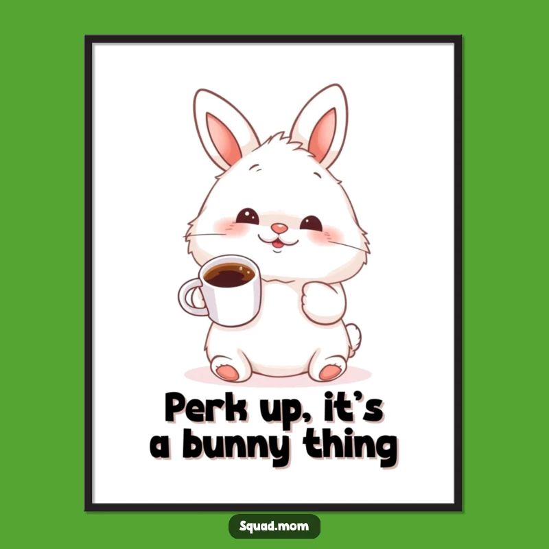 Bunny Coffee Wall Art - Funny Free Printable Downloadable Decor