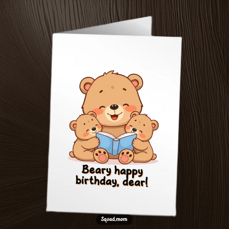 Free Printable Birthday Card: Cheerful bear mom reading a storybook to her attentive cubs in a cozy den.