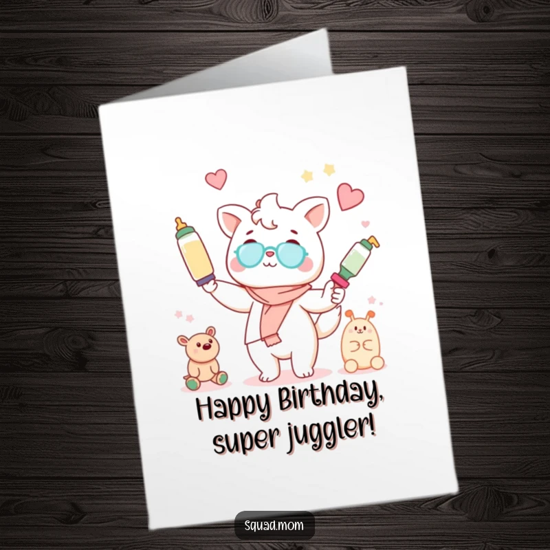 Funny Free Printable Birthday Card: A Kawaii mom animal character hilariously juggles baby bottles and toys while maintaining a cheerful smile.