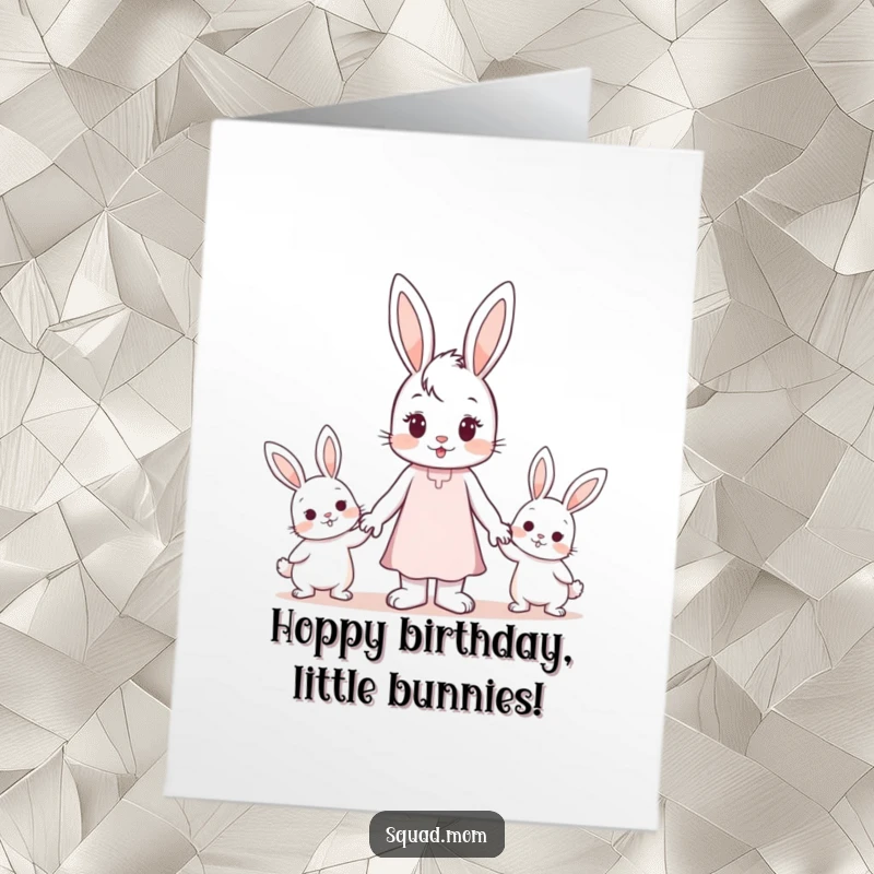 Funny Free Printable Birthday Card: Bunny mom holding hands with her two cute bunny children.