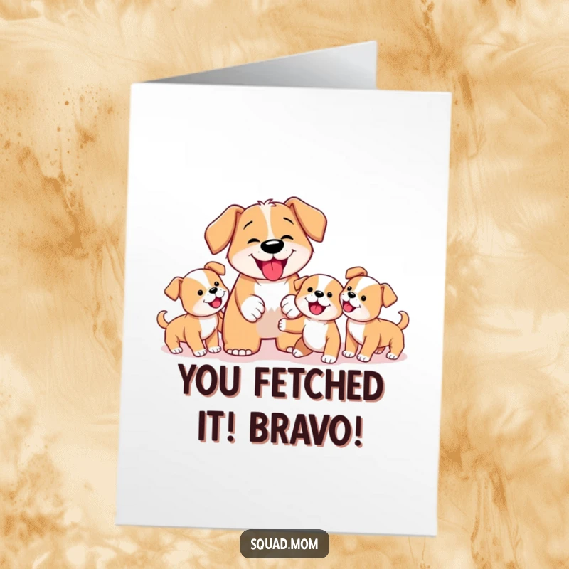 Funny Free Printable Congratulations Card: Determined Dog Mom Celebrating Puppy Fetch Success, Humorous Pet Gift