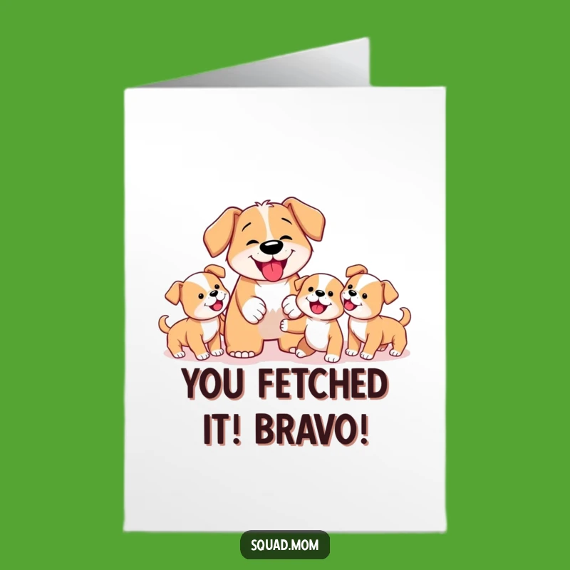 Free Printable Dog Mom Congrats Card: Funny Puppy Achievement Downloadable Gift