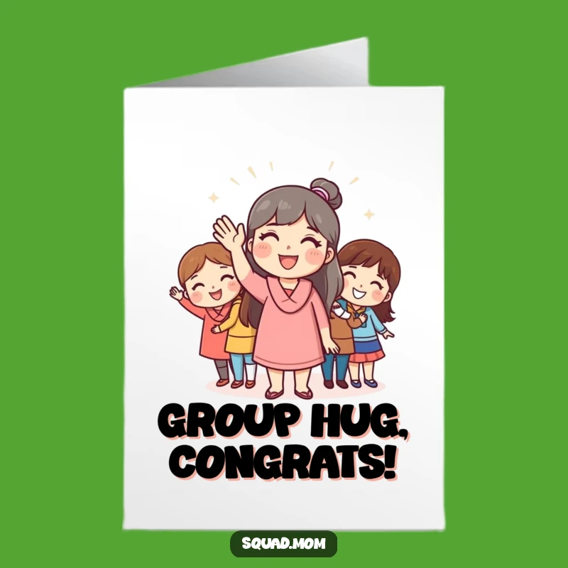 Free Printable Waving Mom Congrats Card: Funny Downloadable Greeting for Celebrations