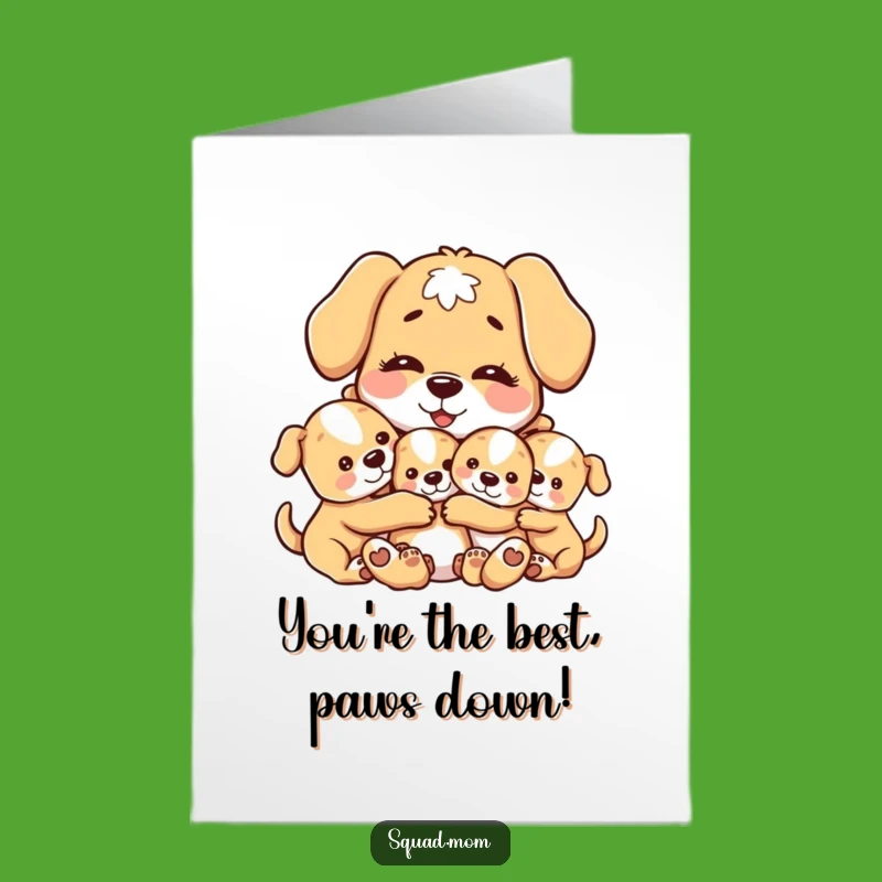 Free Printable Congrats Card: Dog Mom & Pups Hugs, Joyful Download