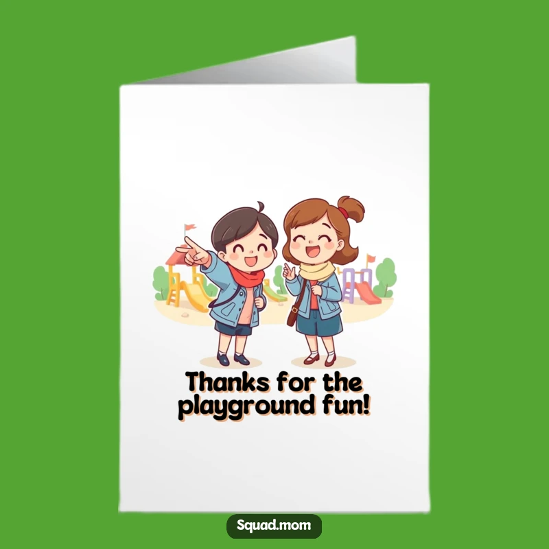 Free Printable Playground Mom Thank You Card: Funny Downloadable Greeting for Fun Times