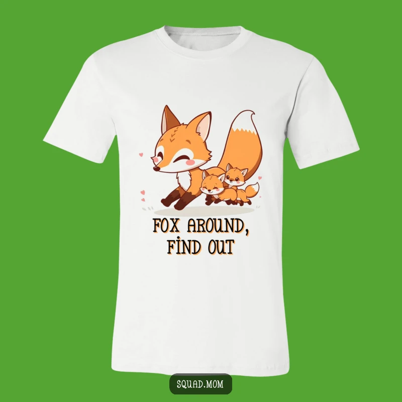 Funny Fox Mom & Kits T-Shirt: Playful Chase Tee, Ideal Humorous Gift