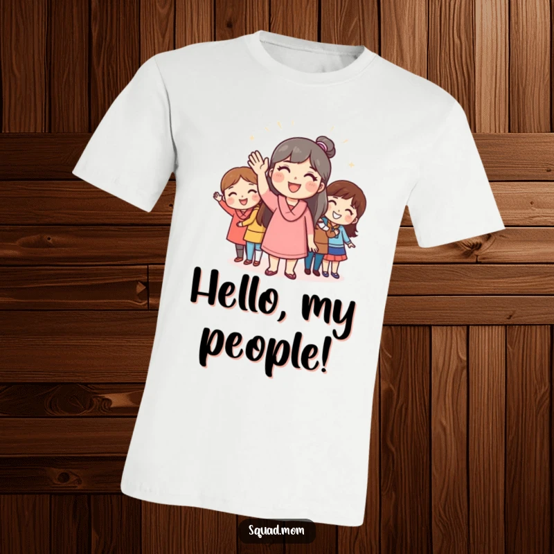 Funny t-shirt of a mom friend waving cheerfully to friends, depicting warmth, connection, and social spirit, an excellent funny gift.