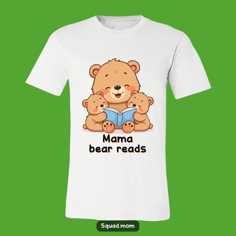 Funny Bear Mom Story T-Shirt: Cozy Tales and Motherly Love