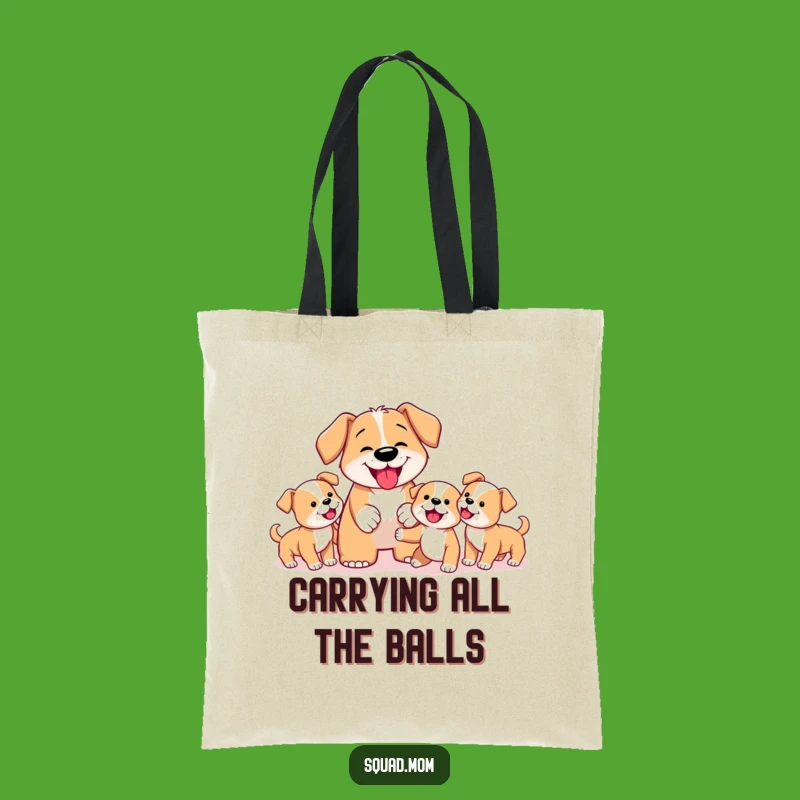 Funny Dog Mom Tote Bag: Determined Fetch-Teaching Mother Dog, Humorous Pet Owner Accessory Gift